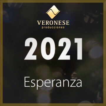 Veronese Producciones · Esperanza 2021